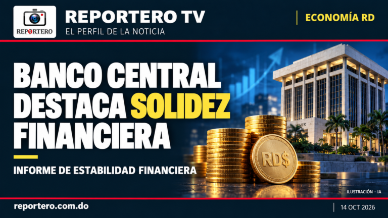 Banco Central destaca solidez del sistema financiero dominicano ante escenarios adversos